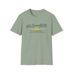60-Something T-Shirt