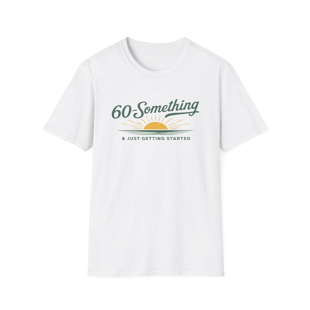 60-Something T-Shirt