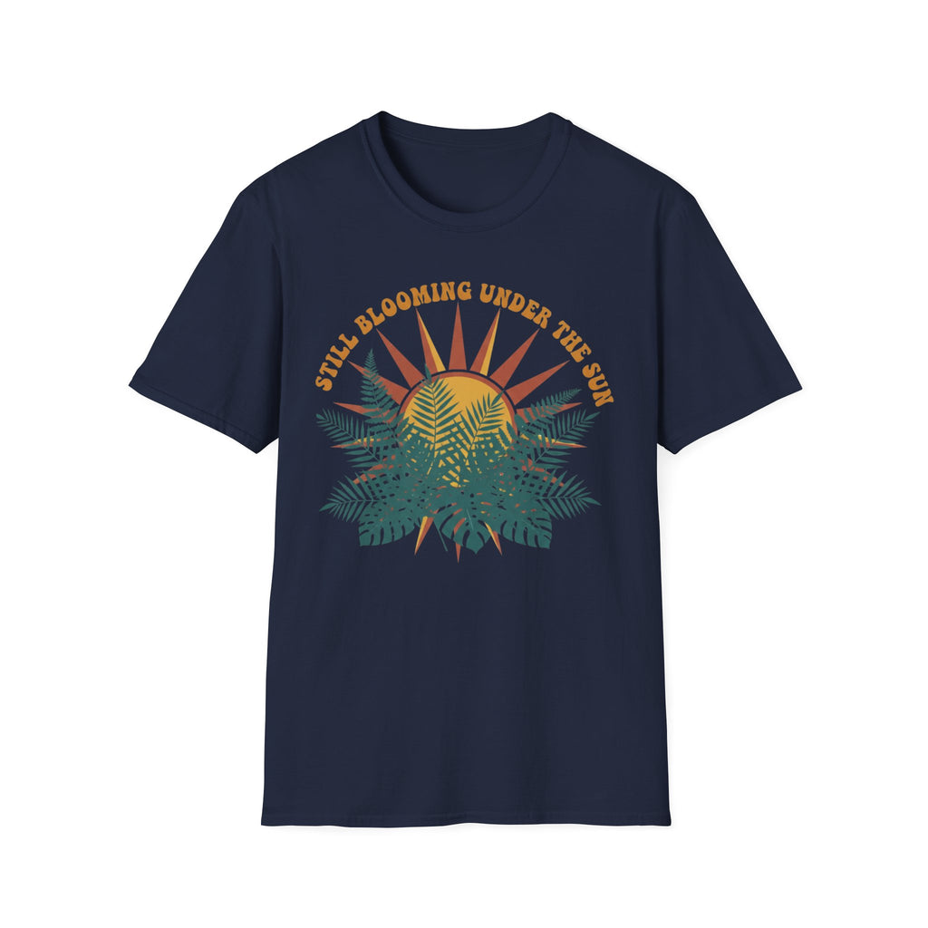 Still Blooming Under the Sun T-Shirt