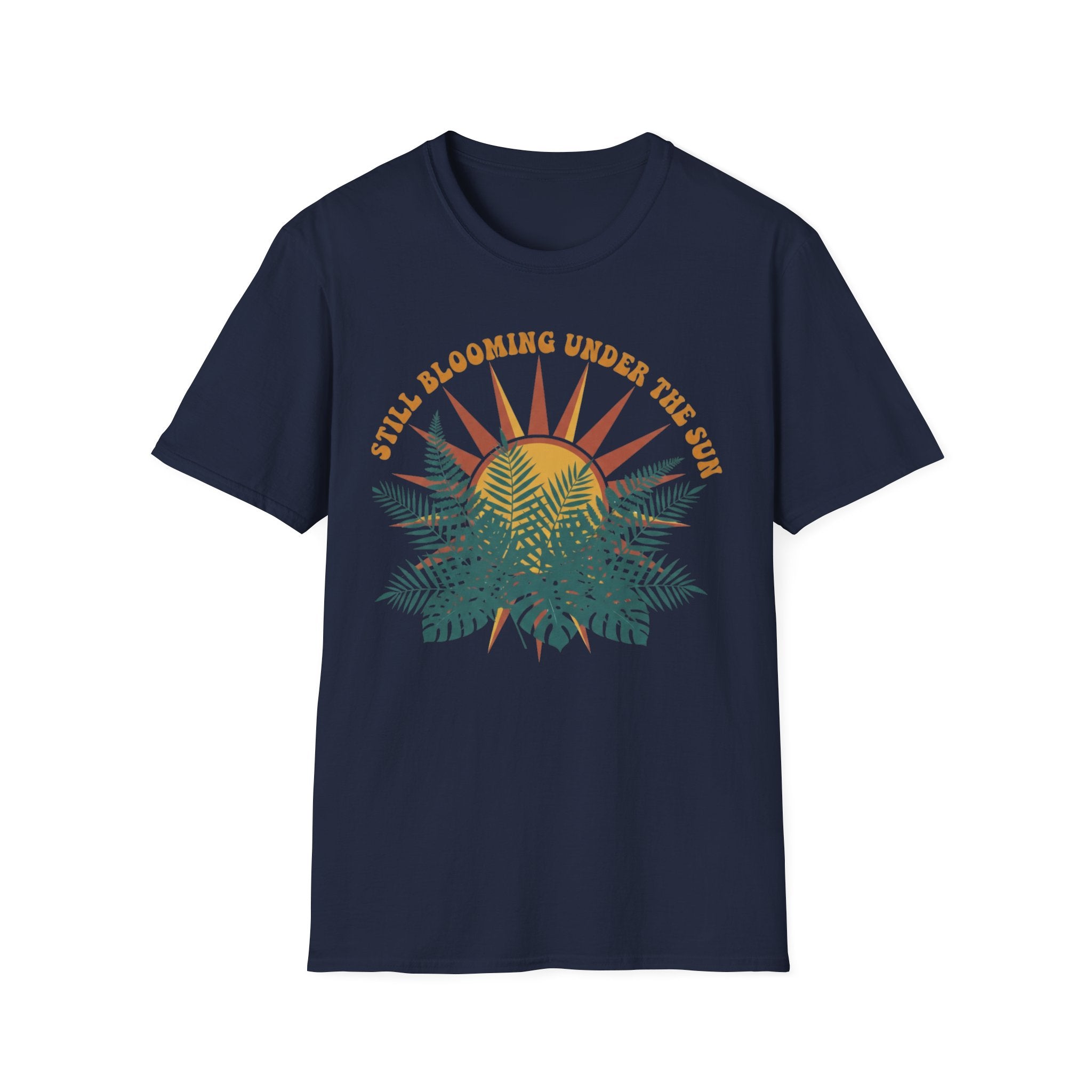 Still Blooming Under the Sun T-Shirt