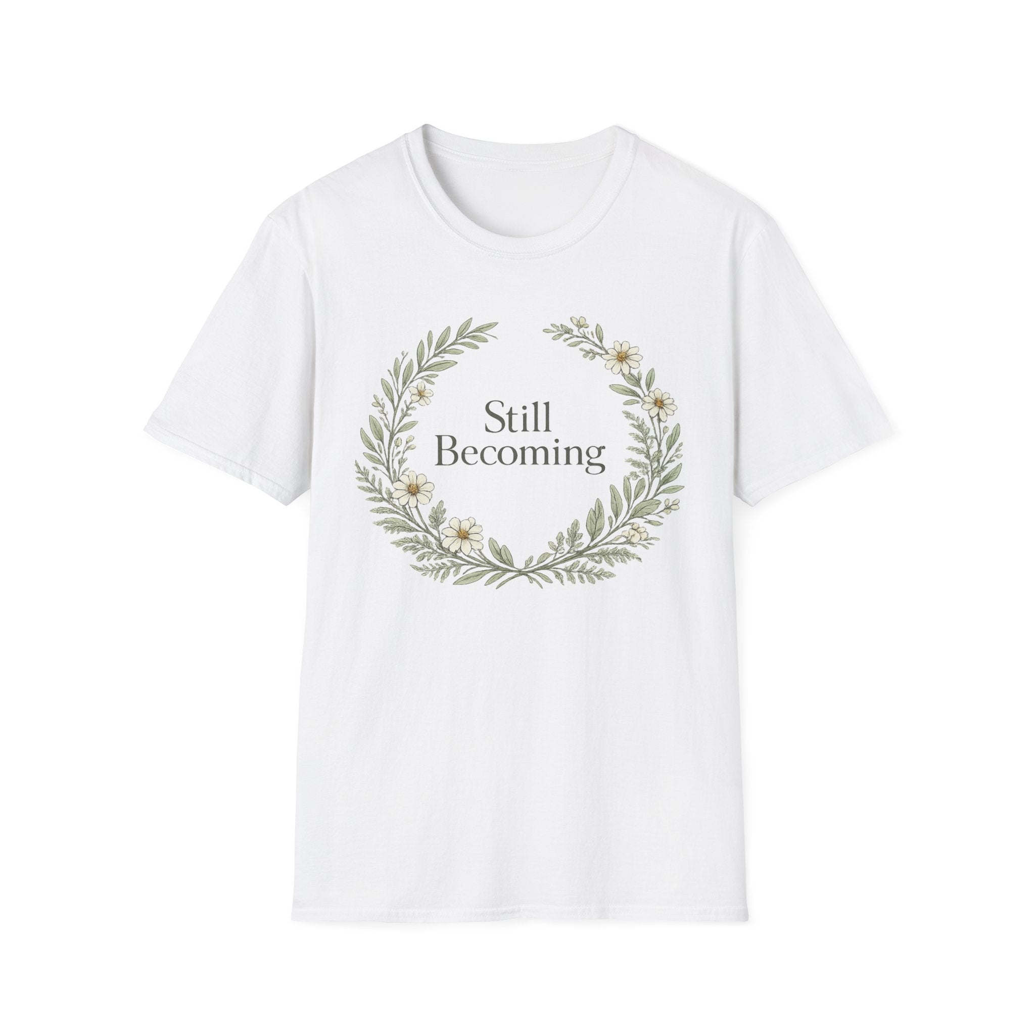 Still Becoming T-Shirt