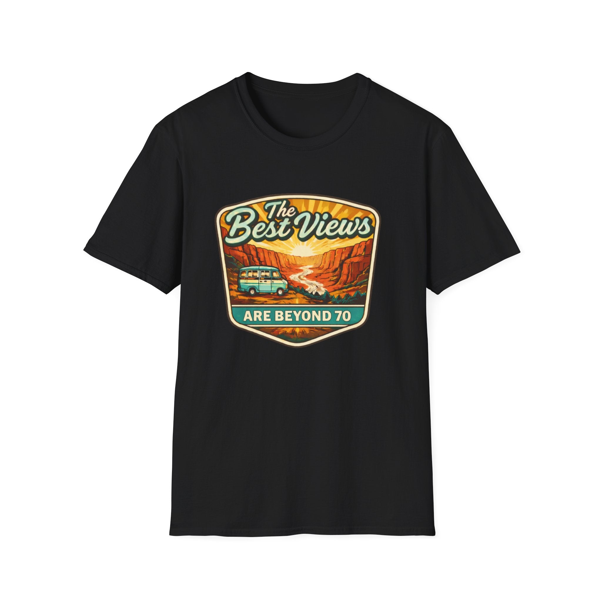 The Best Views Are Beyond 70 T-Shirt