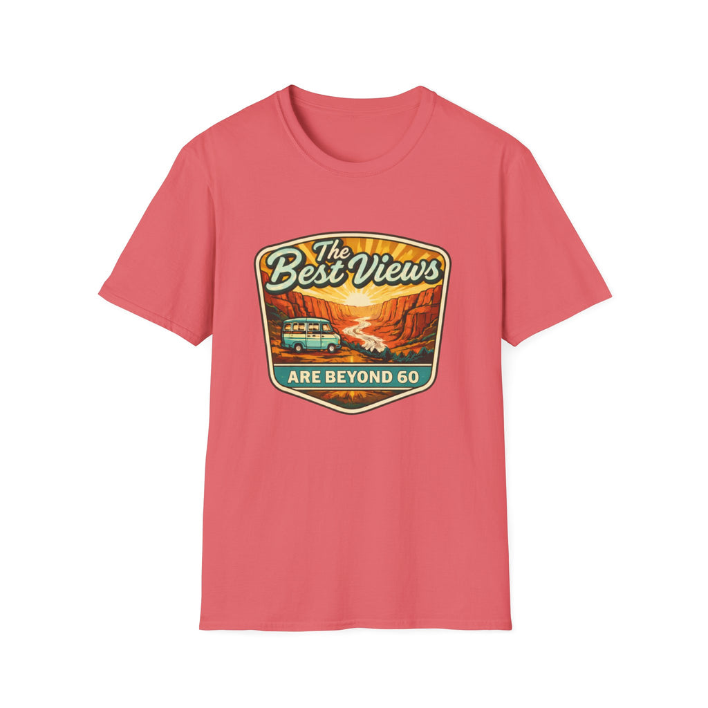 The Best Views Are Beyond 60 T-Shirt