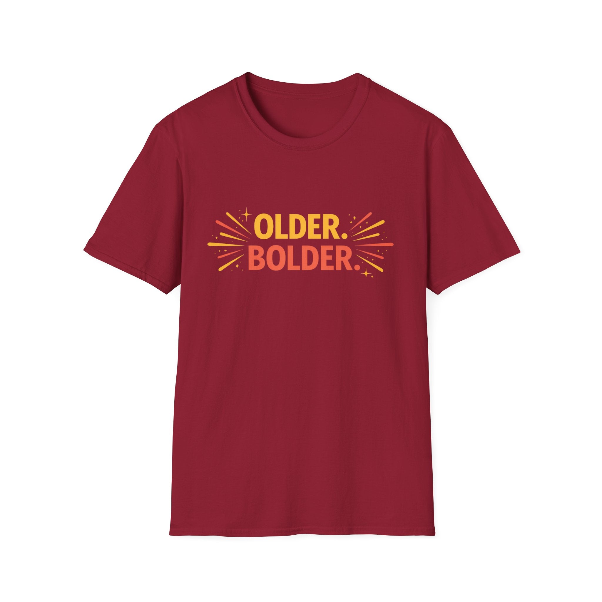 Older. Bolder. T-Shirt