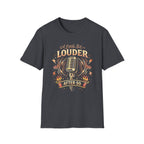 A Little Bit Louder After 50 T-Shirt