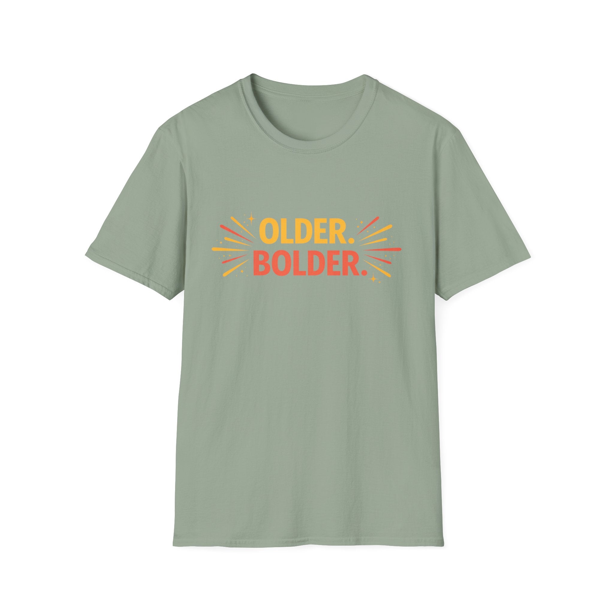 Older. Bolder. T-Shirt