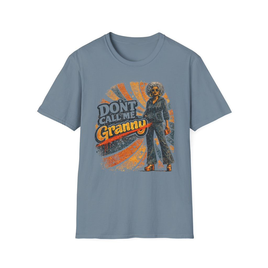 Don't Call Me Granny T-Shirt