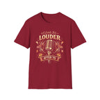 A Little Bit Louder After 70th Birthday T-Shirt