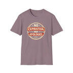 No Expiration, No Apologies T-Shirt