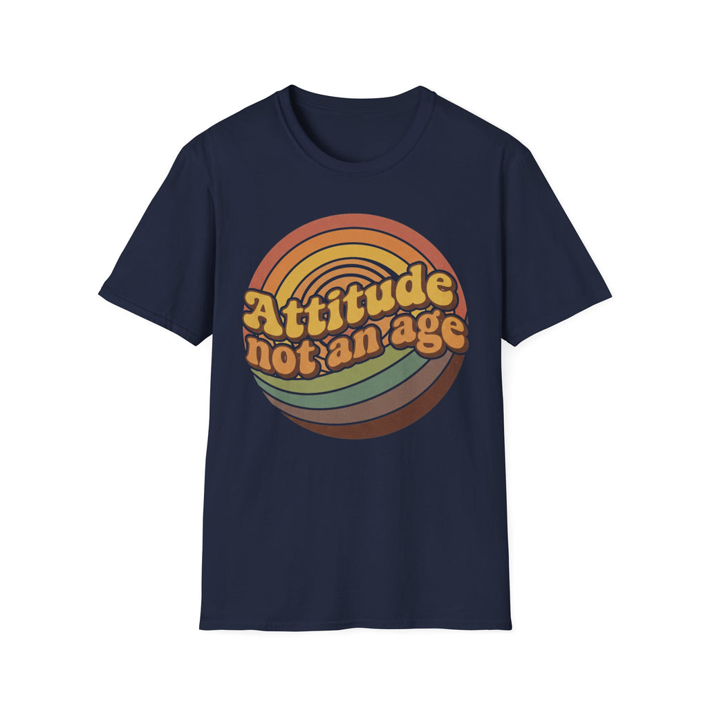Attitude Not An Age T-Shirt