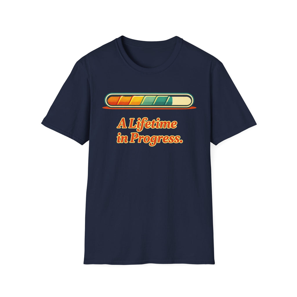 A Lifetime in Progress T-Shirt