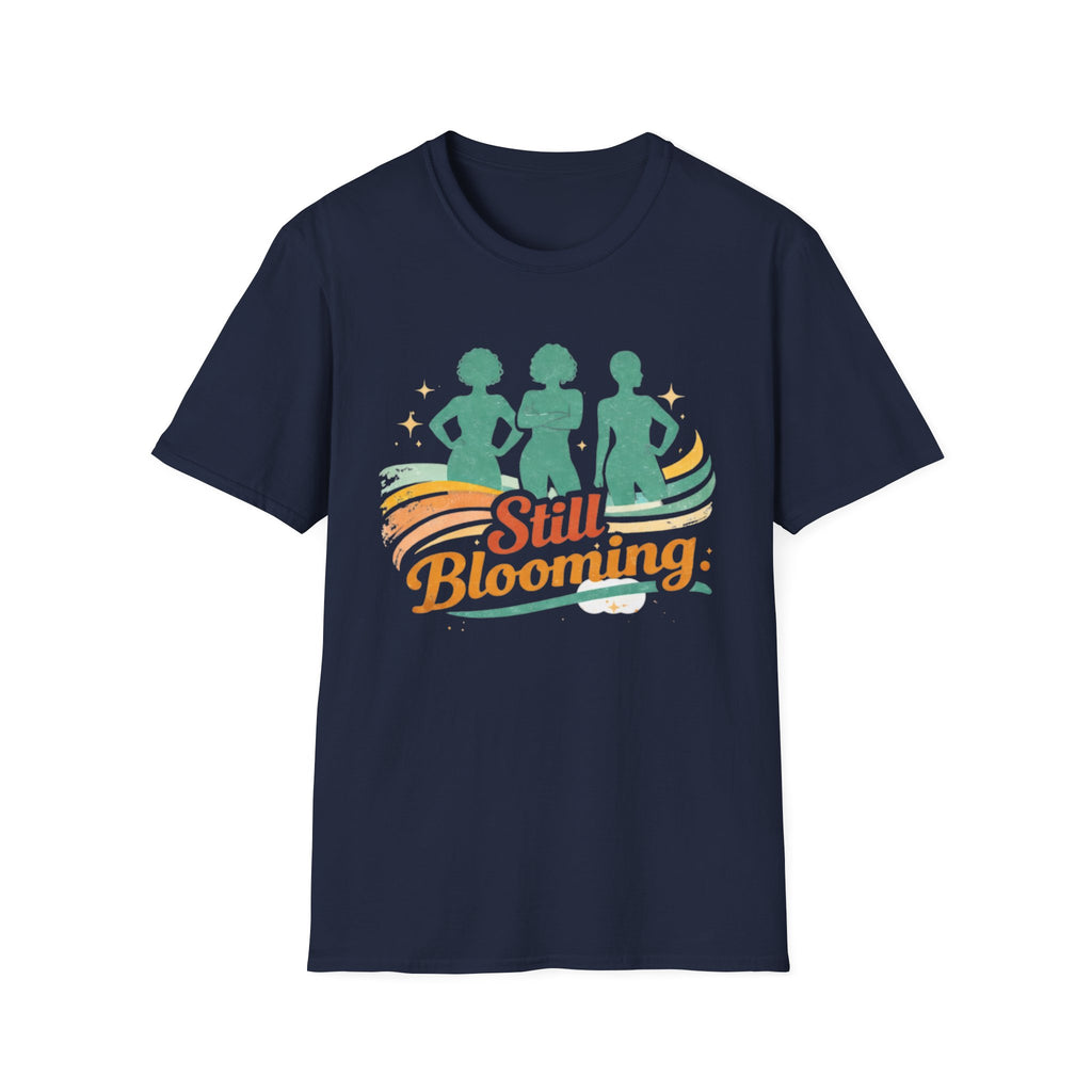 Still Blooming T-Shirt