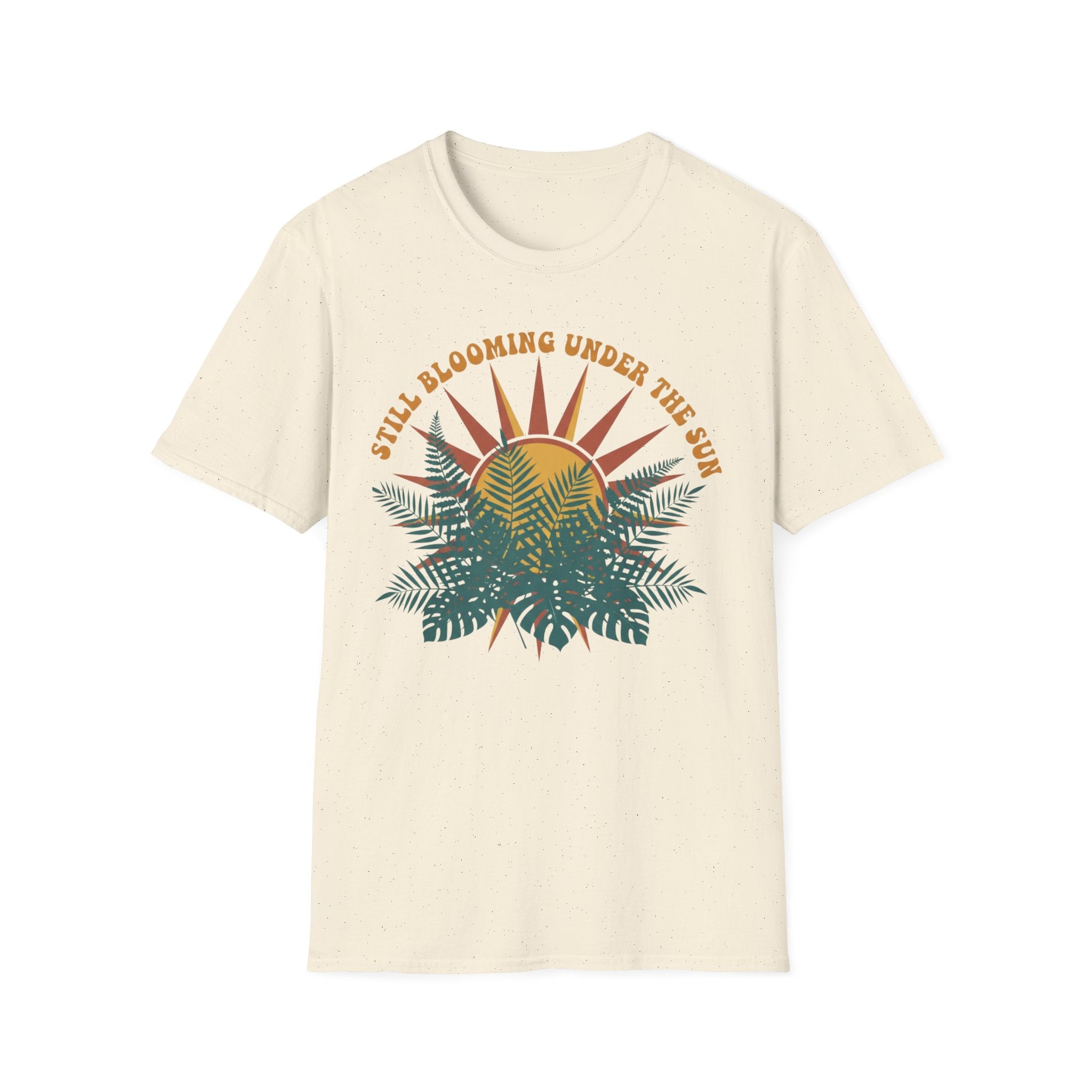 Still Blooming Under the Sun T-Shirt