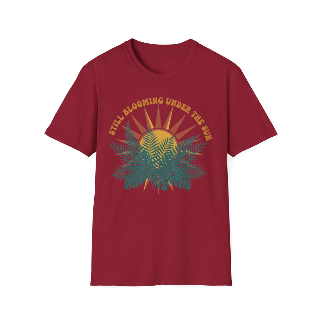 Still Blooming Under the Sun T-Shirt