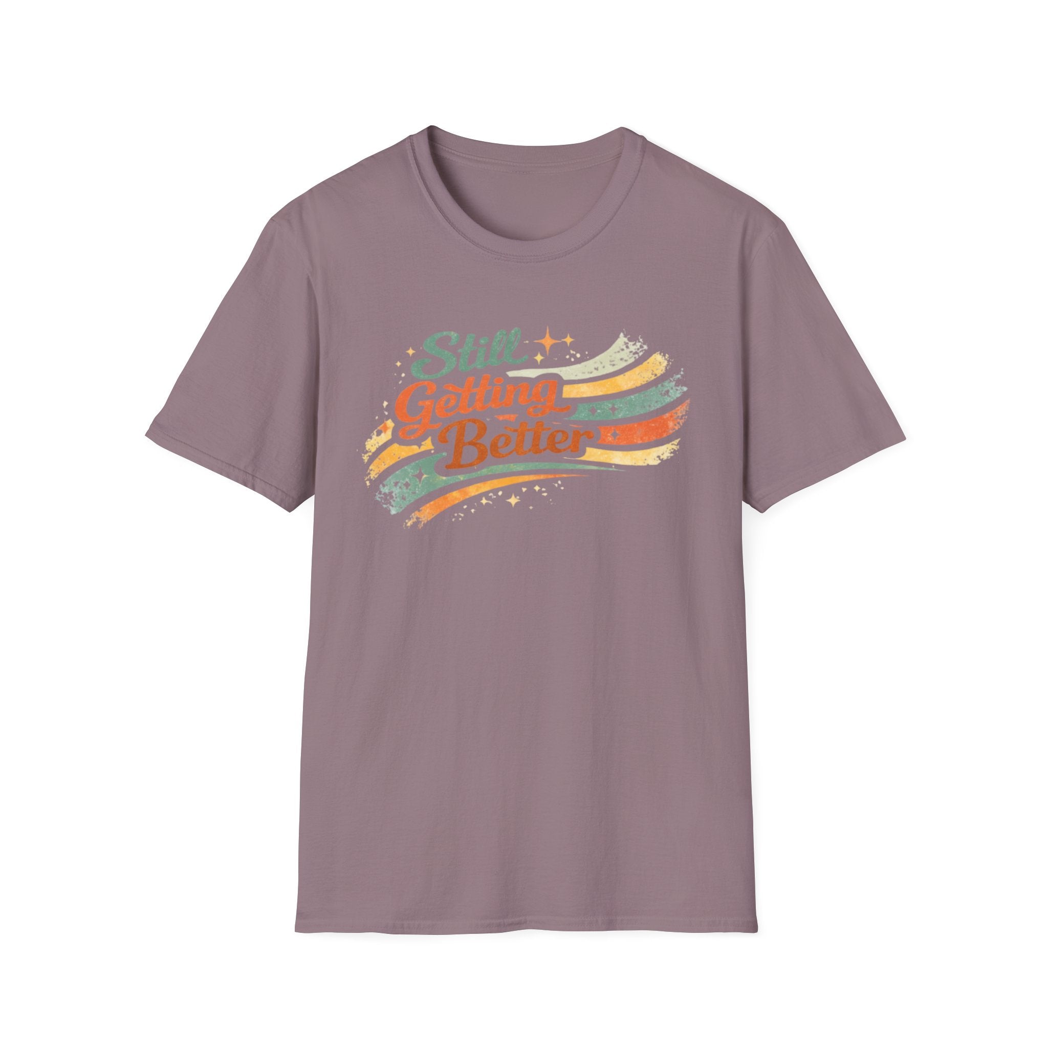 Still Getting Better T‑Shirt