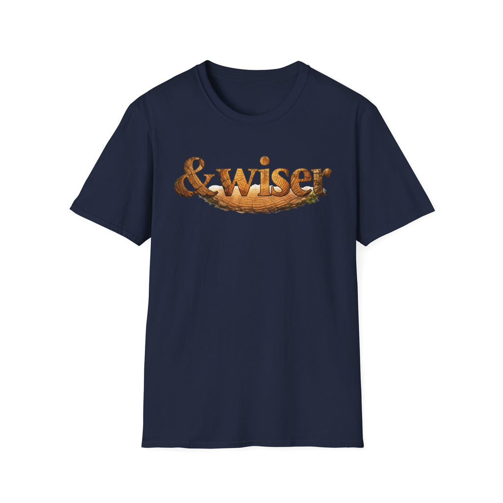 & Wiser T-Shirt