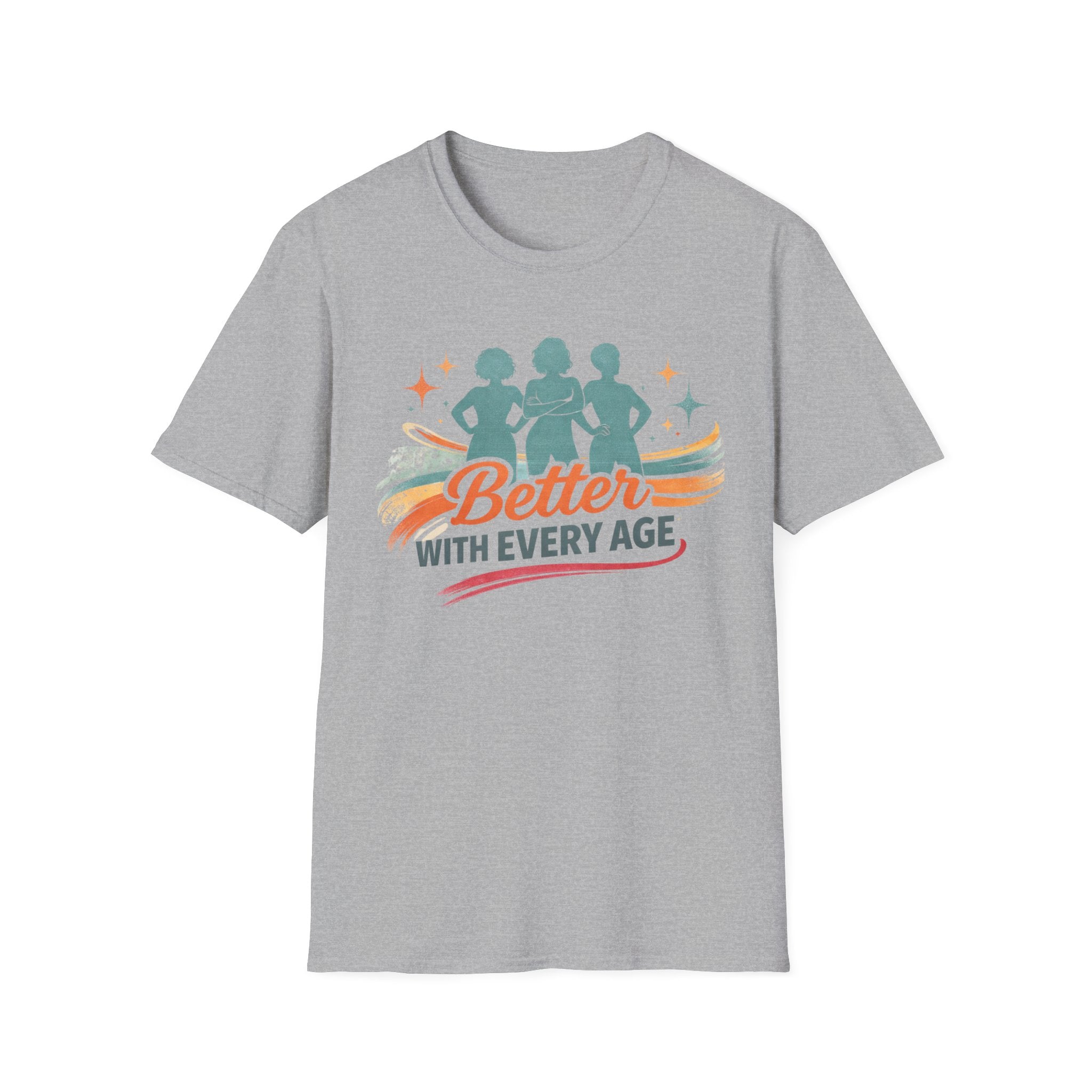 Better With Every Age T-Shirt