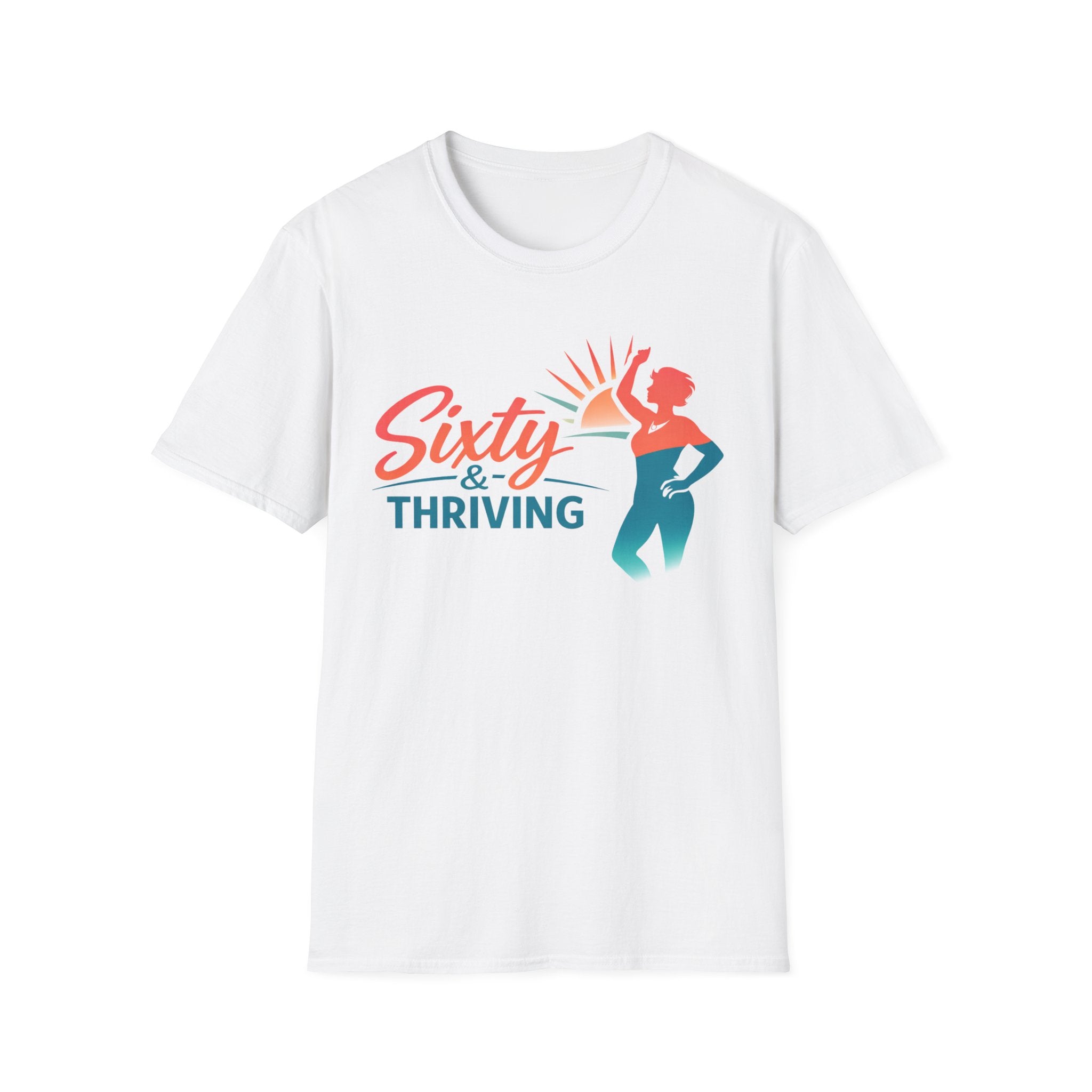 Sixty & Thriving T-Shirt