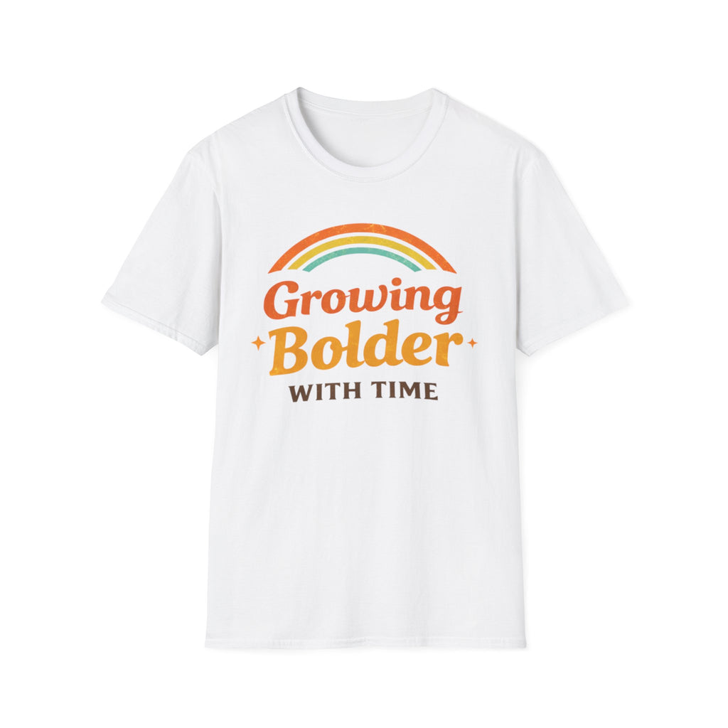 Growing Bolder With Time T-Shirt