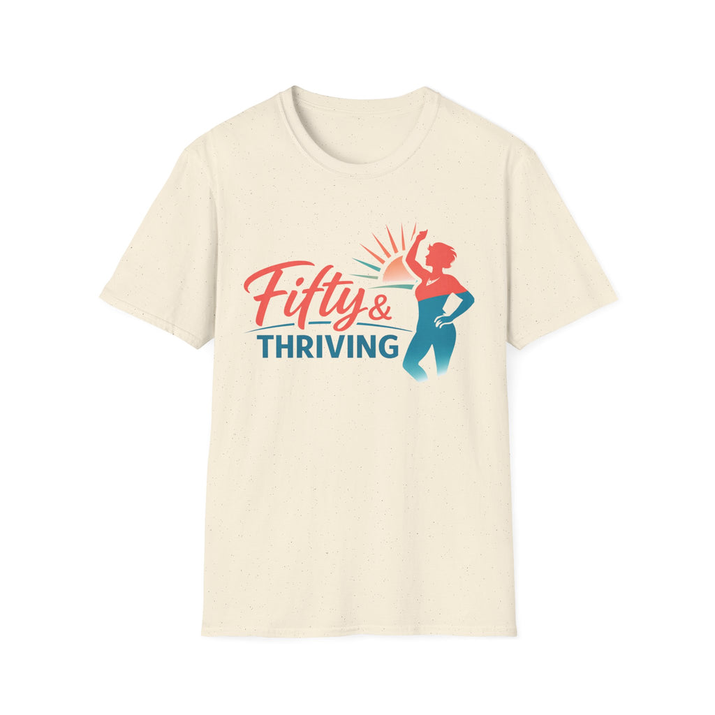 Fifty & Thriving T-Shirt