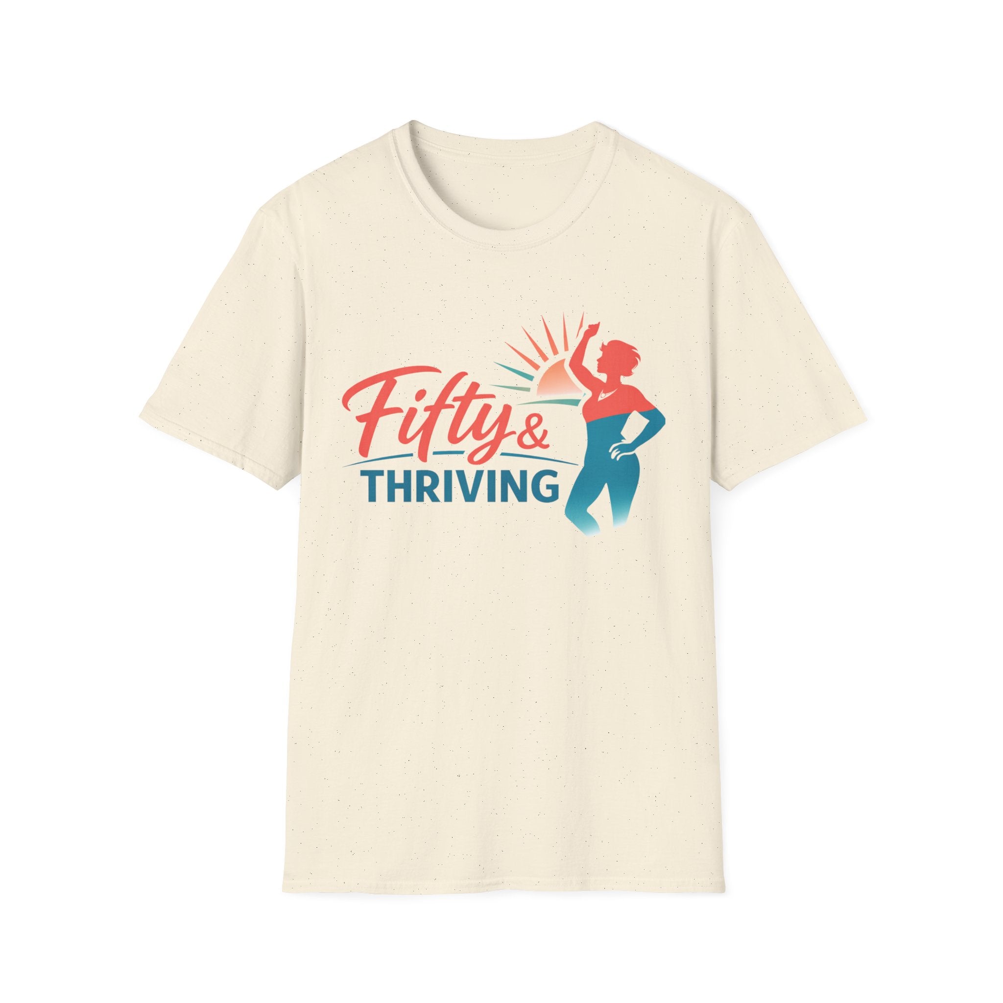 Fifty & Thriving T-Shirt