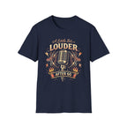 A Little Bit Louder After 60 T-Shirt
