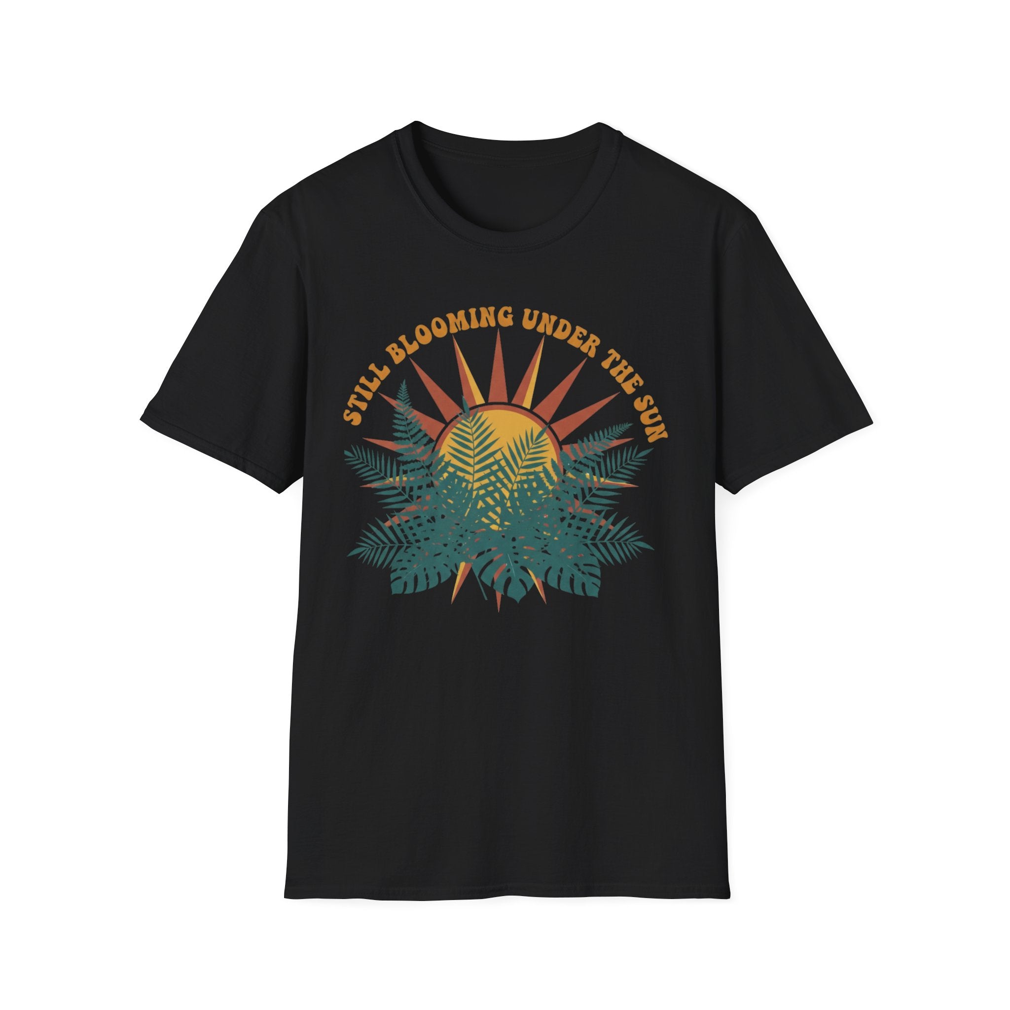 Still Blooming Under the Sun T-Shirt