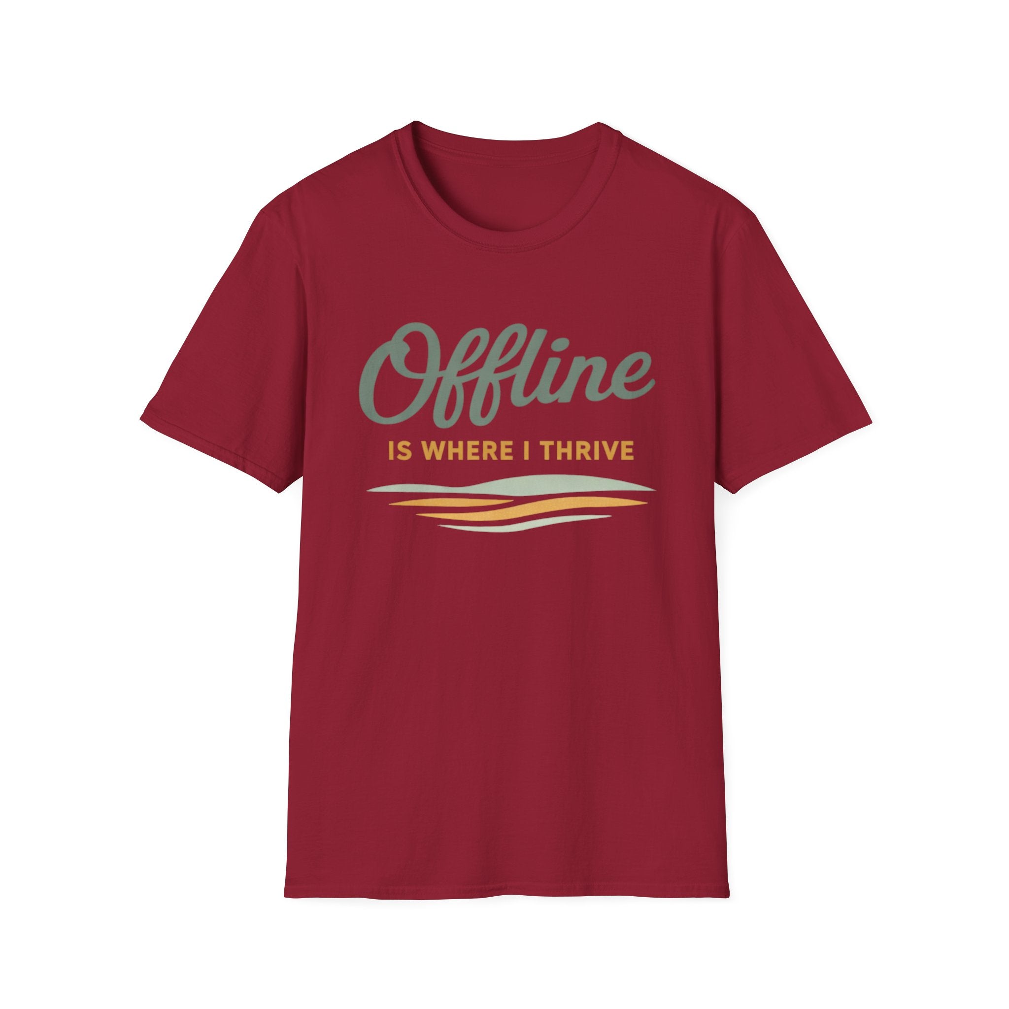 Offline Is Where I Thrive T-Shirt