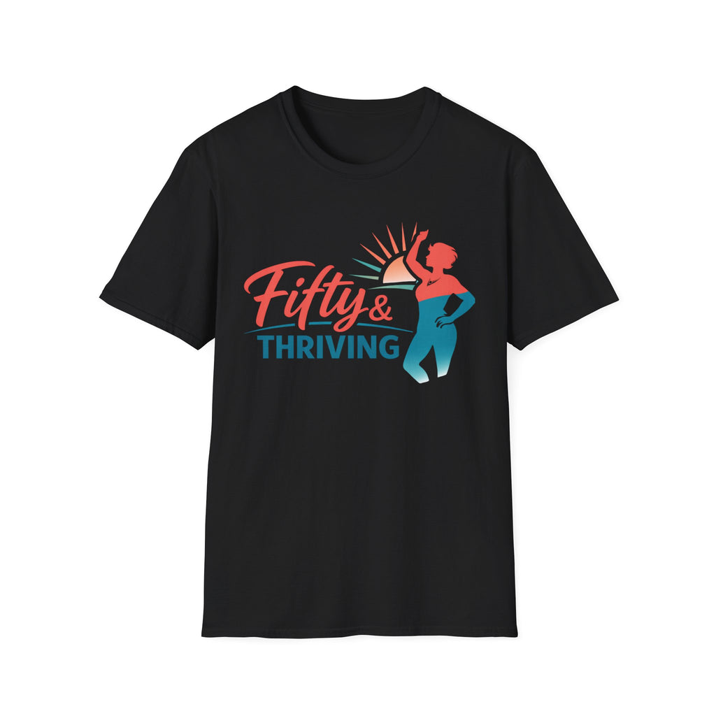 Fifty & Thriving T-Shirt