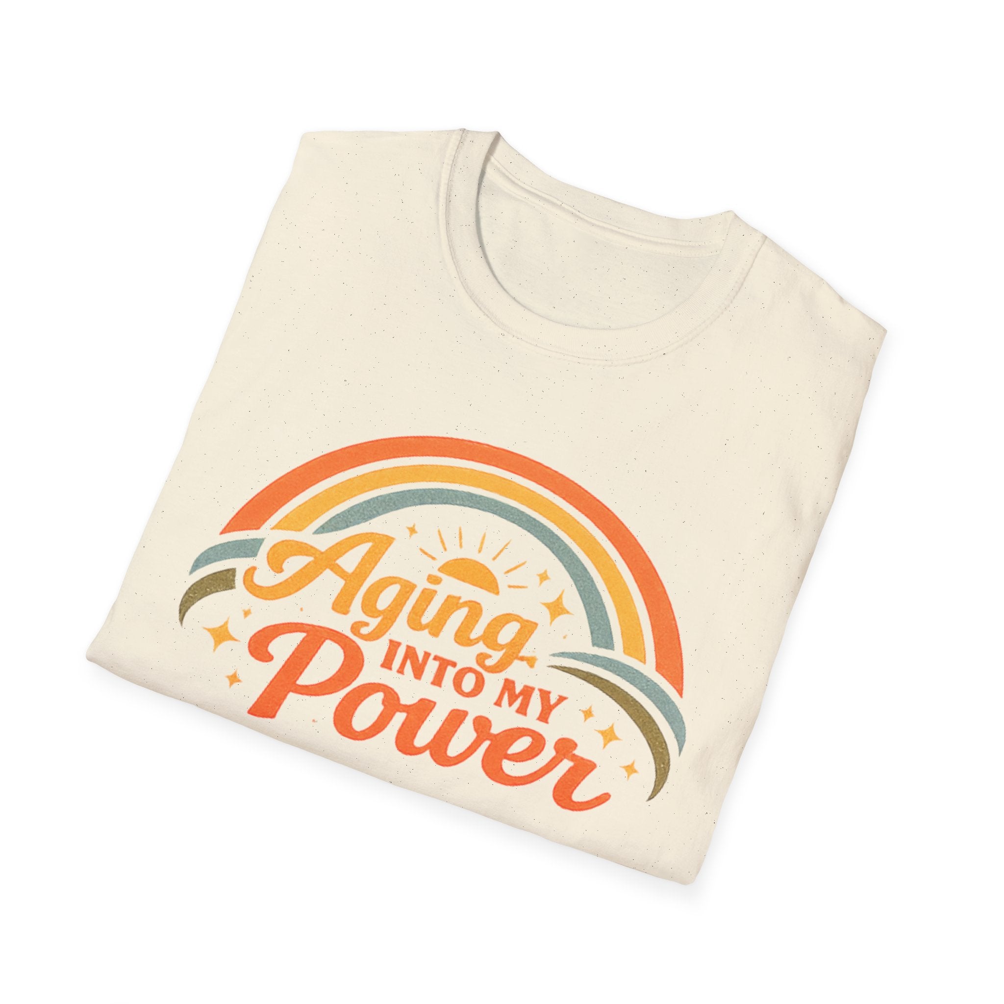 Aging Into My Power T-Shirt
