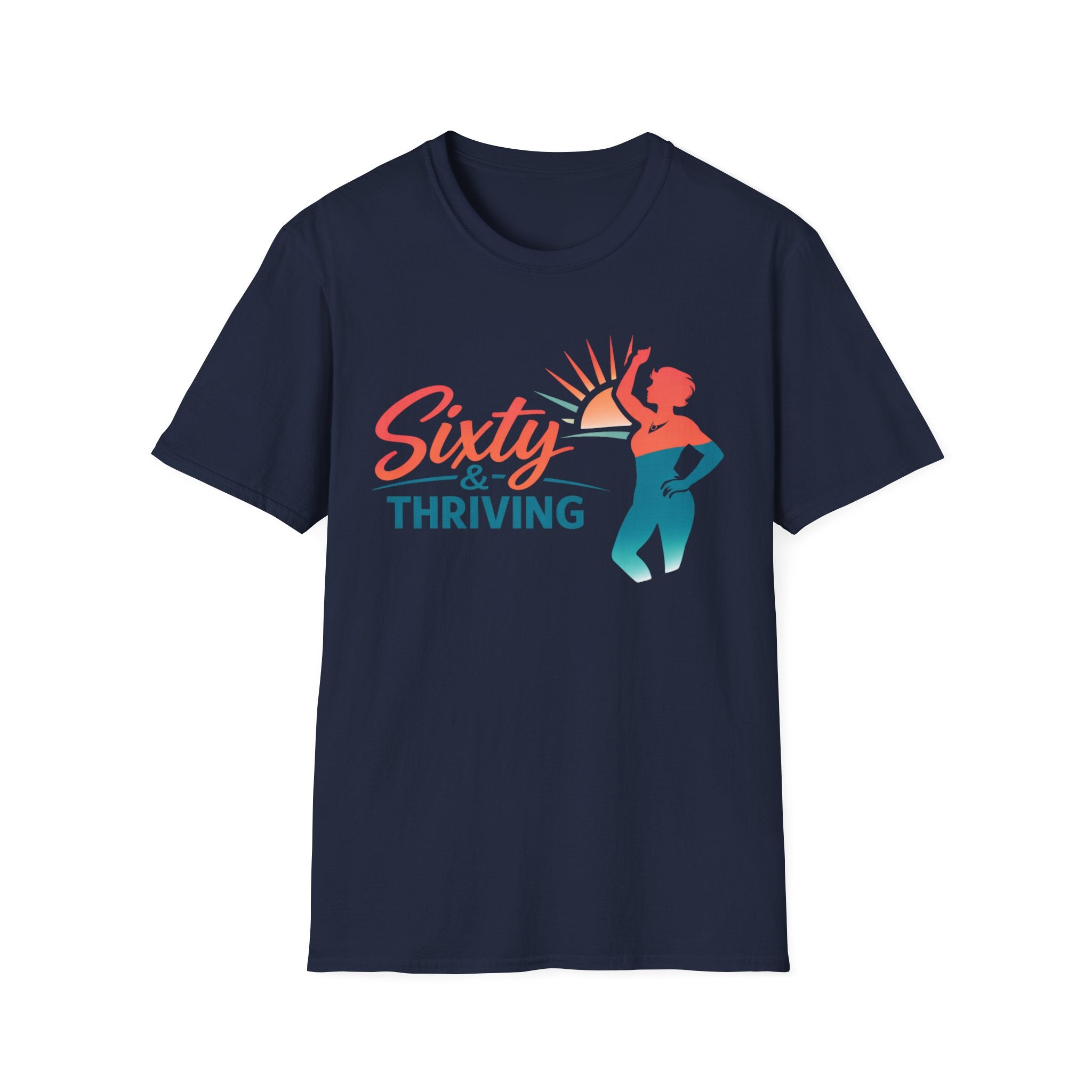 Sixty & Thriving T-Shirt