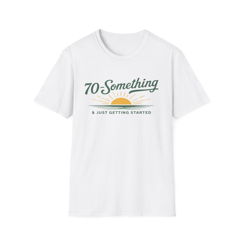 70-Something T-Shirt