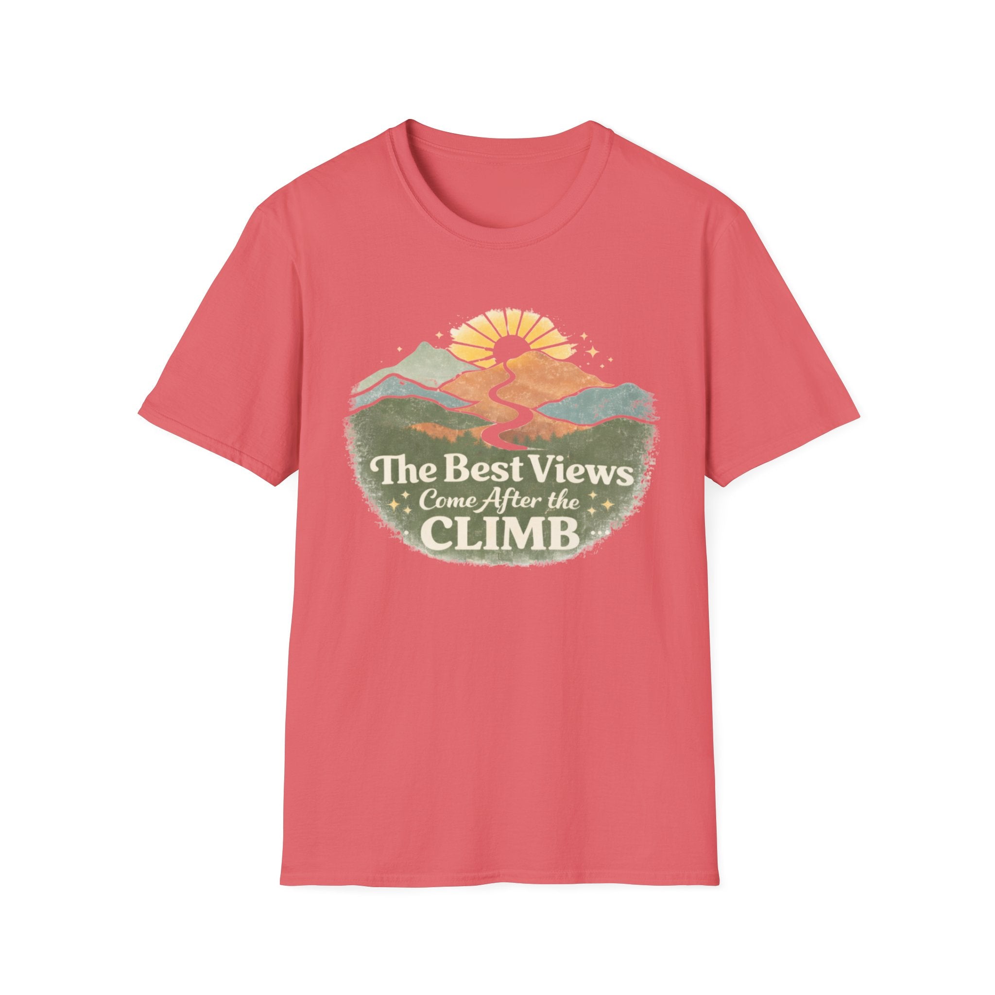 The Best Views Come After the Climb T-Shirt