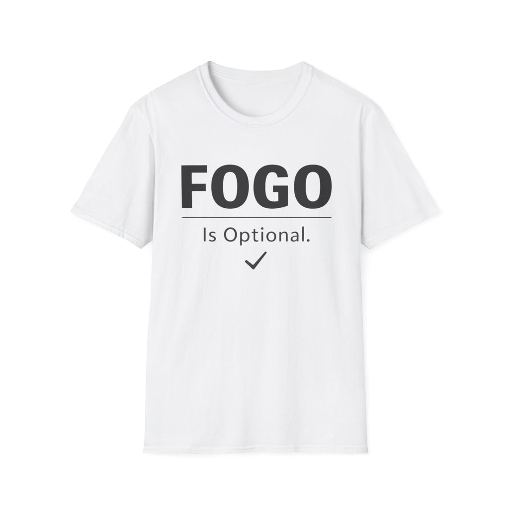 FOGO Is Optional T-Shirt