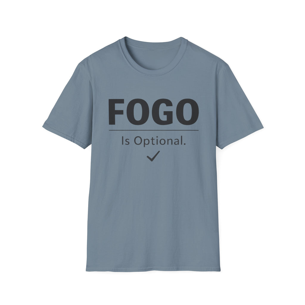 FOGO Is Optional T-Shirt