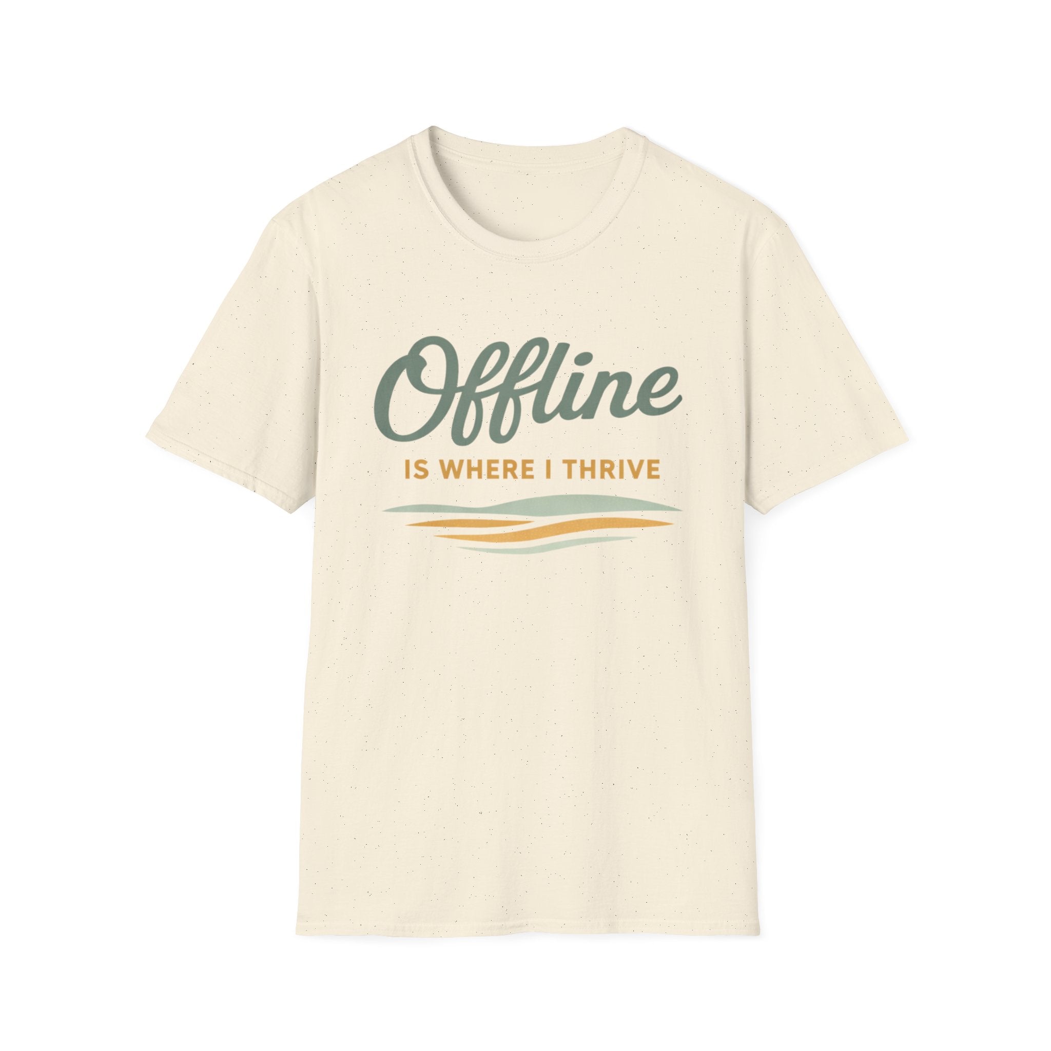 Offline Is Where I Thrive T-Shirt